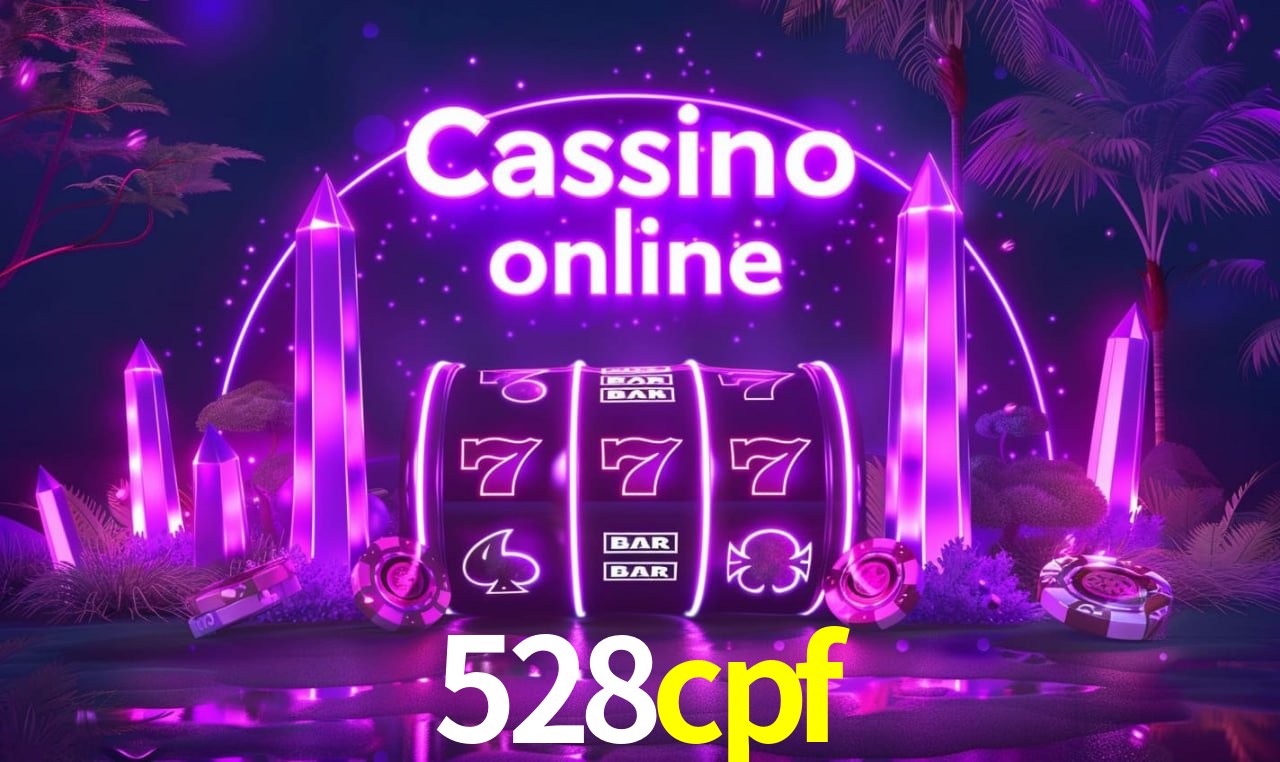 528cpf - cassino ao vivo