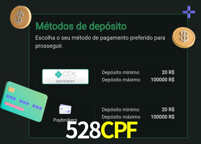 O cassino 528CPFbet oferece uma grande variedade de métodos de pagamento