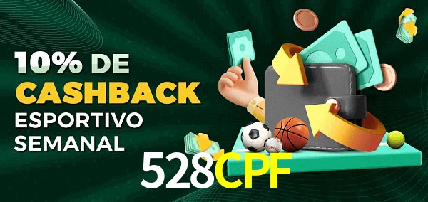10% de bônus de cashback na 528CPF
